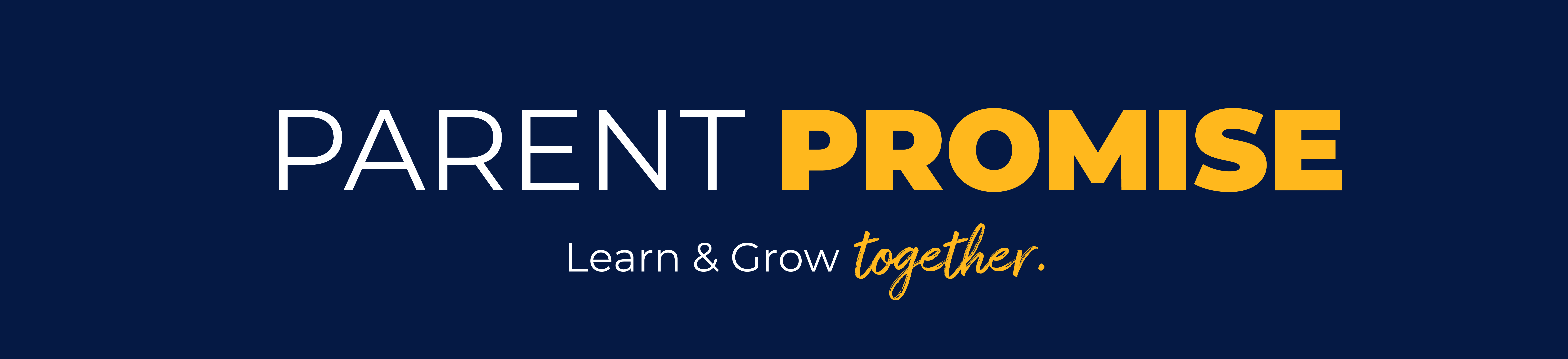 parent promise with blue background and a tagline that says, learn and grow together.